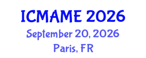 International Conference on Mechanical, Aeronautical and Manufacturing Engineering (ICMAME) September 20, 2026 - Paris, France