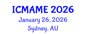 International Conference on Mechanical, Aeronautical and Manufacturing Engineering (ICMAME) January 26, 2026 - Sydney, Australia