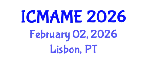 International Conference on Mechanical, Aeronautical and Manufacturing Engineering (ICMAME) February 02, 2026 - Lisbon, Portugal