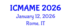 International Conference on Mechanical, Aeronautical and Manufacturing Engineering (ICMAME) January 12, 2026 - Rome, Italy