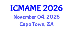 International Conference on Mechanical, Aeronautical and Manufacturing Engineering (ICMAME) November 04, 2026 - Cape Town, South Africa