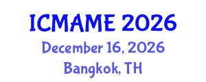 International Conference on Mechanical, Aeronautical and Manufacturing Engineering (ICMAME) December 16, 2026 - Bangkok, Thailand