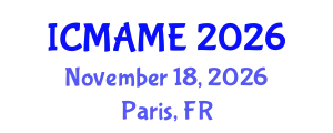 International Conference on Mechanical, Aeronautical and Manufacturing Engineering (ICMAME) November 18, 2026 - Paris, France