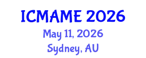 International Conference on Mechanical, Aeronautical and Manufacturing Engineering (ICMAME) May 11, 2026 - Sydney, Australia