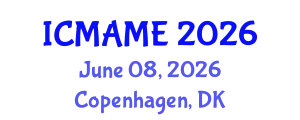 International Conference on Mechanical, Aeronautical and Manufacturing Engineering (ICMAME) June 08, 2026 - Copenhagen, Denmark