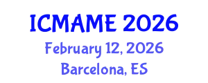 International Conference on Mechanical, Aeronautical and Manufacturing Engineering (ICMAME) February 12, 2026 - Barcelona, Spain