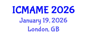 International Conference on Mechanical, Aeronautical and Manufacturing Engineering (ICMAME) January 19, 2026 - London, United Kingdom