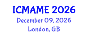 International Conference on Mechanical, Aeronautical and Manufacturing Engineering (ICMAME) December 09, 2026 - London, United Kingdom