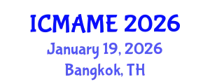 International Conference on Mechanical, Aeronautical and Manufacturing Engineering (ICMAME) January 19, 2026 - Bangkok, Thailand