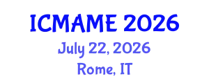 International Conference on Mechanical, Aeronautical and Manufacturing Engineering (ICMAME) July 22, 2026 - Rome, Italy