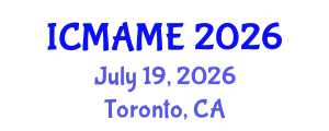 International Conference on Mechanical, Aeronautical and Manufacturing Engineering (ICMAME) July 19, 2026 - Toronto, Canada