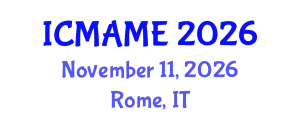 International Conference on Mechanical, Aeronautical and Manufacturing Engineering (ICMAME) November 11, 2026 - Rome, Italy