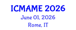 International Conference on Mechanical, Aeronautical and Manufacturing Engineering (ICMAME) June 01, 2026 - Rome, Italy