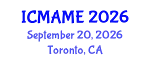 International Conference on Mechanical, Aeronautical and Manufacturing Engineering (ICMAME) September 20, 2026 - Toronto, Canada