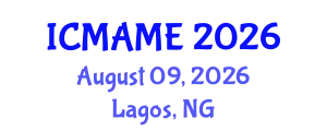 International Conference on Mechanical, Aeronautical and Manufacturing Engineering (ICMAME) August 09, 2026 - Lagos, Nigeria