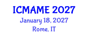 International Conference on Mechanical, Aeronautical and Manufacturing Engineering (ICMAME) January 18, 2027 - Rome, Italy