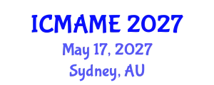 International Conference on Mechanical, Aeronautical and Manufacturing Engineering (ICMAME) May 17, 2027 - Sydney, Australia