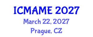 International Conference on Mechanical, Aeronautical and Manufacturing Engineering (ICMAME) March 22, 2027 - Prague, Czechia