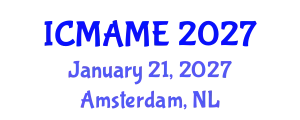 International Conference on Mechanical, Aeronautical and Manufacturing Engineering (ICMAME) January 21, 2027 - Amsterdam, Netherlands