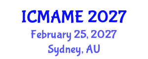 International Conference on Mechanical, Aeronautical and Manufacturing Engineering (ICMAME) February 25, 2027 - Sydney, Australia