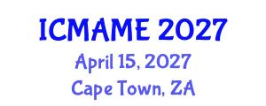 International Conference on Mechanical, Aeronautical and Manufacturing Engineering (ICMAME) April 15, 2027 - Cape Town, South Africa