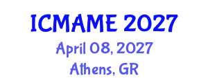 International Conference on Mechanical, Aeronautical and Manufacturing Engineering (ICMAME) April 08, 2027 - Athens, Greece