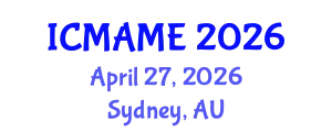 International Conference on Mechanical, Aeronautical and Manufacturing Engineering (ICMAME) April 27, 2026 - Sydney, Australia
