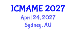 International Conference on Mechanical, Aeronautical and Manufacturing Engineering (ICMAME) April 24, 2027 - Sydney, Australia