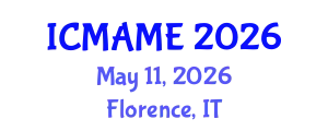 International Conference on Mechanical, Aeronautical and Manufacturing Engineering (ICMAME) May 11, 2026 - Florence, Italy