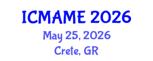 International Conference on Mechanical, Aeronautical and Manufacturing Engineering (ICMAME) May 25, 2026 - Crete, Greece