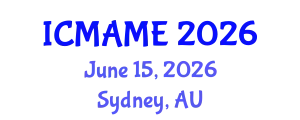 International Conference on Mechanical, Aeronautical and Manufacturing Engineering (ICMAME) June 15, 2026 - Sydney, Australia