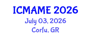 International Conference on Mechanical, Aeronautical and Manufacturing Engineering (ICMAME) July 03, 2026 - Corfu, Greece