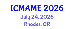 International Conference on Mechanical, Aeronautical and Manufacturing Engineering (ICMAME) July 24, 2026 - Rhodes, Greece