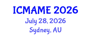 International Conference on Mechanical, Aeronautical and Manufacturing Engineering (ICMAME) July 28, 2026 - Sydney, Australia