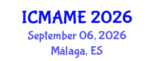 International Conference on Mechanical, Aeronautical and Manufacturing Engineering (ICMAME) September 06, 2026 - Málaga, Spain