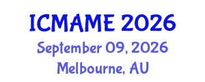 International Conference on Mechanical, Aeronautical and Manufacturing Engineering (ICMAME) September 09, 2026 - Melbourne, Australia