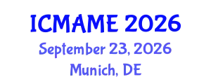 International Conference on Mechanical, Aeronautical and Manufacturing Engineering (ICMAME) September 23, 2026 - Munich, Germany