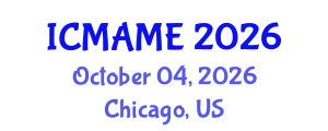International Conference on Mechanical, Aeronautical and Manufacturing Engineering (ICMAME) October 04, 2026 - Chicago, United States