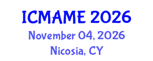 International Conference on Mechanical, Aeronautical and Manufacturing Engineering (ICMAME) November 04, 2026 - Nicosia, Cyprus