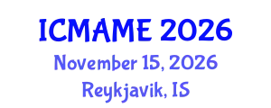 International Conference on Mechanical, Aeronautical and Manufacturing Engineering (ICMAME) November 15, 2026 - Reykjavik, Iceland