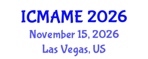 International Conference on Mechanical, Aeronautical and Manufacturing Engineering (ICMAME) November 15, 2026 - Las Vegas, United States