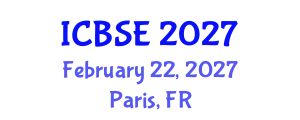International Conference on Building Science and Engineering (ICBSE) February 22, 2027 - Paris, France