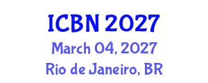 International Conference on Biotechnology and Nanotechnology (ICBN) March 04, 2027 - Rio de Janeiro, Brazil