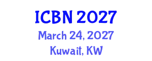 International Conference on Biotechnology and Nanotechnology (ICBN) March 24, 2027 - Kuwait, Kuwait