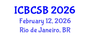 International Conference on Bioinformatics, Computational and Systems Biology (ICBCSB) February 12, 2026 - Rio de Janeiro, Brazil