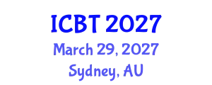 International Conference on Biotechnology (ICBT) March 29, 2027 - Sydney, Australia