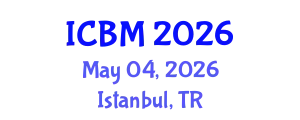 International Conference on Biomechanics (ICBM) May 04, 2026 - Istanbul, Turkey
