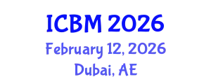 International Conference on Biomechanics (ICBM) February 12, 2026 - Dubai, United Arab Emirates