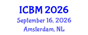 International Conference on Biomechanics (ICBM) September 16, 2026 - Amsterdam, Netherlands