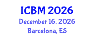 International Conference on Biomechanics (ICBM) December 16, 2026 - Barcelona, Spain